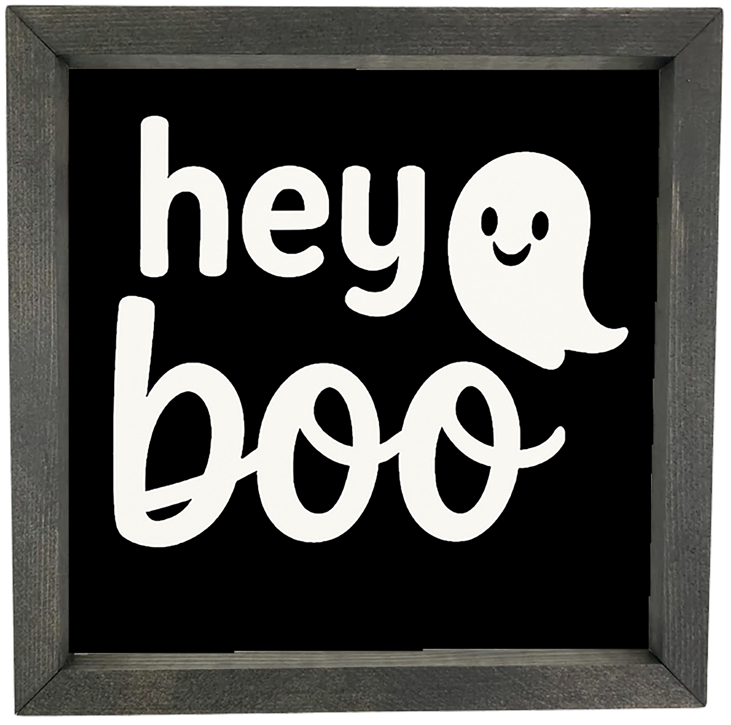 Hey Boo with ghost Framed Saying