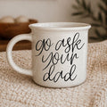 Ask Your Dad